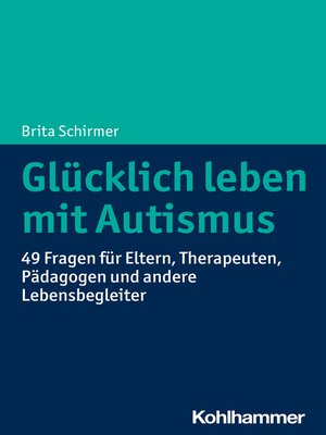 cover image of Glücklich leben mit Autismus